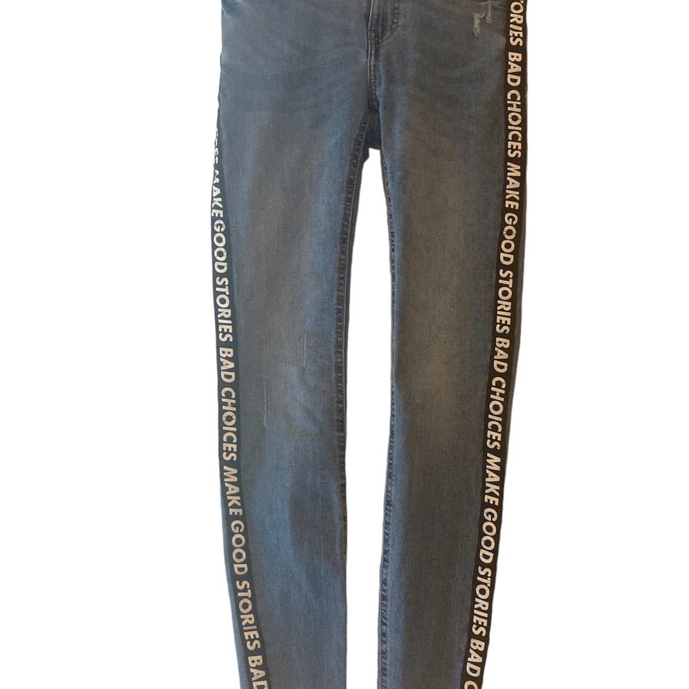 FB Sister “Bad Choices Make Good Stories” Skinny Jeans - Size 26